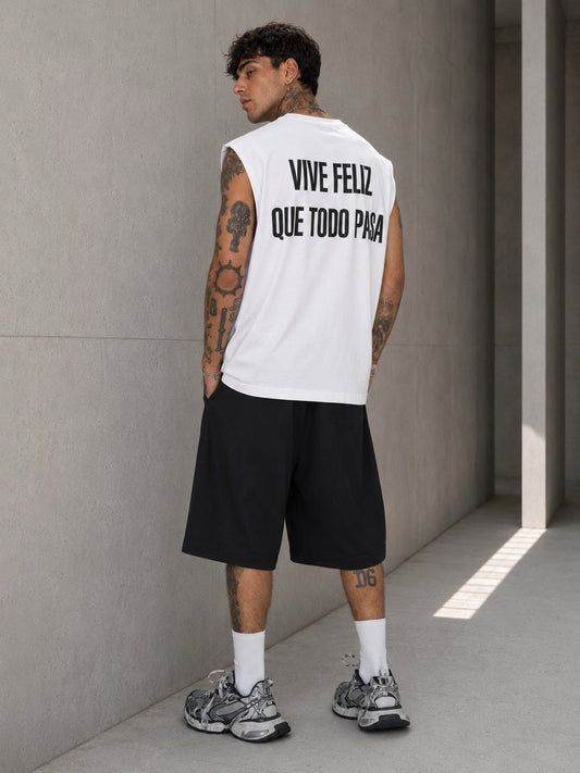 T-shirt smanicata bianca con scritta "VIVE FELIZ QUE TODO PASA"
